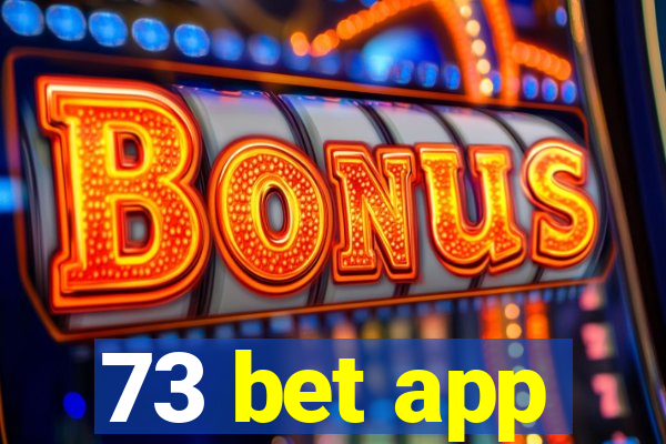 73 bet app